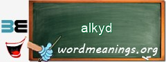 WordMeaning blackboard for alkyd